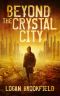 [Dust Storm 01] • Beyond the Crystal City
